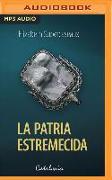 La Patria Estremecida