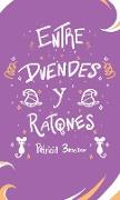 Entre Duendes Y Ratones