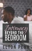 Intimacy Beyond the Bedroom