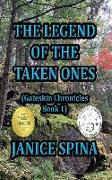 The Legend of the Taken Ones: Gateskin Chronicles Book 1