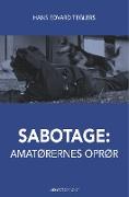 Sabotage. Amatørernes oprør