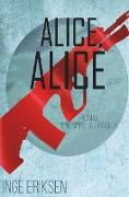 Alice, Alice