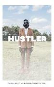 The Humble Hustler: Where Hustling and Entrepreneurship Coincide