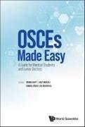 Osces Made Easy: A Guide for Medical Students and Junior Doctors
