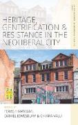 Heritage, Gentrification and Resistance in the Neoliberal City