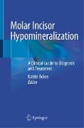 Molar Incisor Hypomineralization