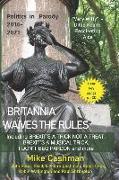 Britannia Waives the Rules: UK Politics Story 2016-21 - in parody