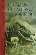 Dragon Lizards of Komodo: An Expedition to the Lost World of the Dutch East Indies