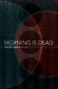 Morning Is Dead