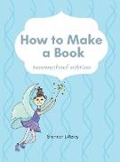 How to Make a Book