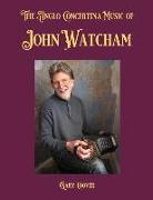 The Anglo Concertina Music of John Watcham