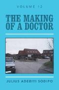 The Making of a Doctor