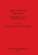 Space, Hierarchy and Society