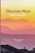 Discover More: Spiritual. Inspiration