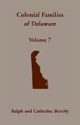 Colonial Families of Delaware, Volume 7