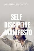 SELF DISCIPLINE MANIFESTO