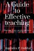 A Guide To Effective Teaching