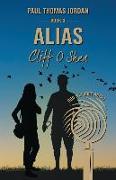 Alias Cliff O'Shea Book 3