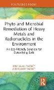 Phyto and Microbial Remediation of Heavy Metals and Radionuclides in the Environment