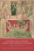 Constructing History across the Norman Conquest