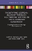 Facilitating LGBTQIA+ Allyship through Multimodal Writing in the Elementary Classroom