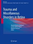 Trauma and Miscellaneous Disorders in Retina