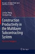 Construction Productivity in the Multilayer Subcontracting System