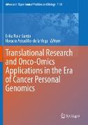 Translational Research and Onco-Omics Applications in the Era of Cancer Personal Genomics