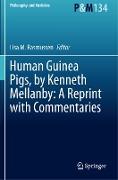 Human Guinea Pigs, by Kenneth Mellanby: A Reprint with Commentaries