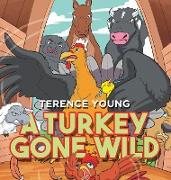 A Turkey Gone Wild