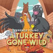 A Turkey Gone Wild