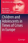 Children and Adolescents in Times of Crises in Europe