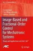 Image-Based and Fractional-Order Control for Mechatronic Systems