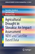 Agricultural Drought in Slovakia: An Impact Assessment