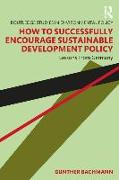 How to Successfully Encourage Sustainable Development Policy