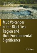 Mud Volcanoes of the Black Sea Region and their Environmental Significance