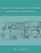 Westinghouse J46 Axial Turbojet Family: Development History and Technical Profiles