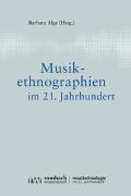 Musikethnographien im 21. Jahrhundert