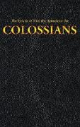 The Epistle of Paul the Apostle to the COLOSSIANS