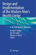 Design and Implementation of the Modern Men¿s Health Center