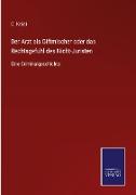 Der Arzt als Giftmischer oder das Rechtsgefühl des Nicht-Juristen