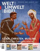 Welt und Umwelt der Bibel / Juden, Christen, Muslime