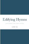Edifying Hymns for the Lutheran Church, School, and Home