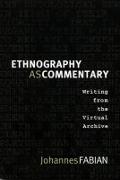 Ethnography as Commentary