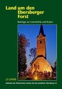 Land um den Ebersberger Forst - Beiträge zur Geschichte und Kultur.... / Land um den Ebersberger Forst 23/2020 - Beiträge zur Geschichte und Kultur