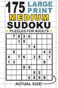 175 Large Print Medium Sudoku Puzzles for Adults