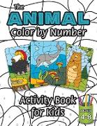 The Animal Color by Number Activity Book for Kids