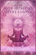 Guided Self Healing Meditations