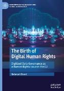 The Birth of Digital Human Rights