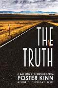 The Truth, a Gathering of Short Stories